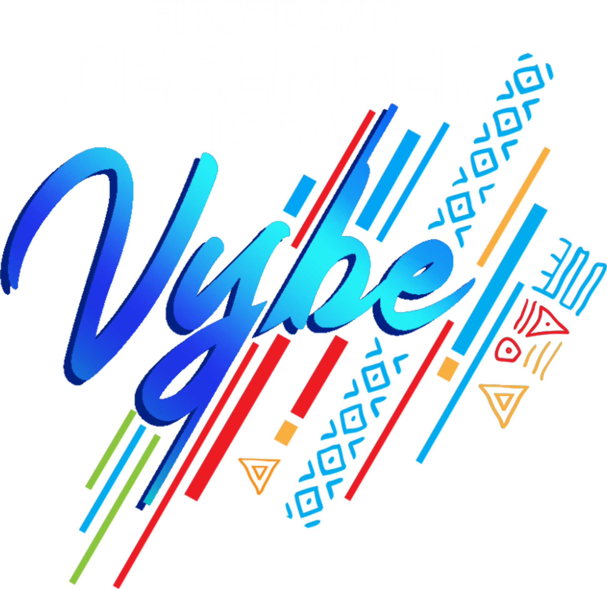 DecemberIssaVybe by First Bank
